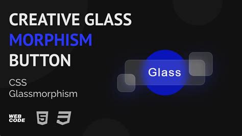 Creative Glassmorphism Button HTML CSS Quick Tutorial