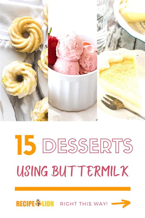 15 Dessert Recipes That Use Buttermilk Dessert Recipes Desserts Recipes