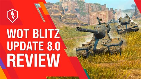 WoT Blitz Update 8 0 Review YouTube