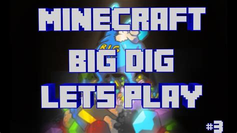 Minecraft Big Dig Ep Enchanting Youtube