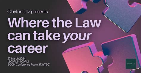 Clayton Utz Presents Where The Law Can Take Your Career Econ