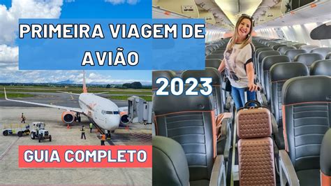 PRIMEIRA VIAGEM DE AVIÃO PASSO A PASSO ATUALIZADO 2023 GUIA COMPLETO