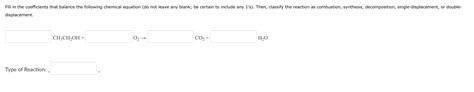 Solved displacement. Type of Reaction: | Chegg.com