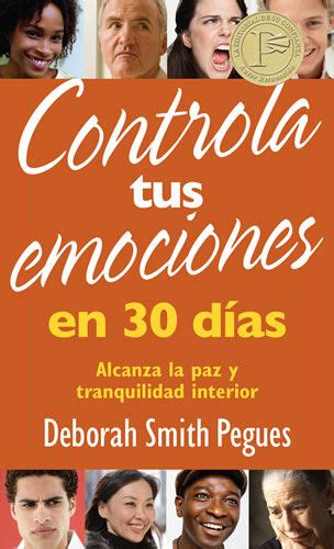 Controla Tus Emociones En D As Deborah Smith Pegues