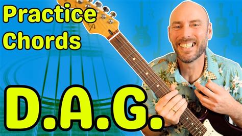 Master Guitar Chords Fast Beginner Practice With D A G Youtube