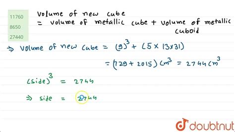 A 9cm Solid Metallic Cube And A Solid Metallic Cuboid Having Dimensions 5 Cm 13cm 31cm Are Mel