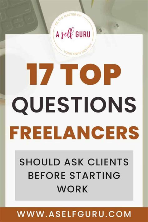 17 Top Questions Freelancers Should Ask Clients Before