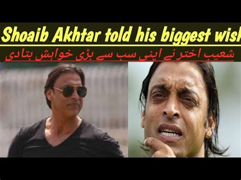 Shoaib Akhtar Announced His Biggest Wish Shoaibakhtar Pakistan