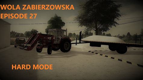 FS19 WOLA ZABIERZOWSKA TIMELAPSE EPISODE 27 YouTube