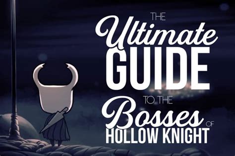 The Ultimate Guide to the Hollow Knight Bosses – Game Voyagers