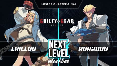 Next Level Weeklies S Ggst Crillou Bridget Vs Ror Ky