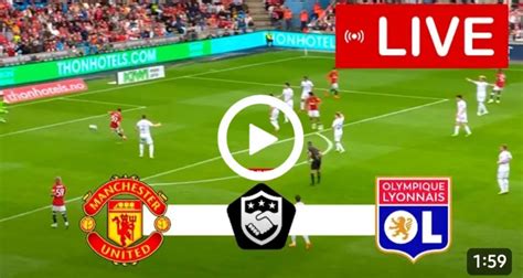 Video Watch Manchester United Vs Lyon Live Full Hd Preseason