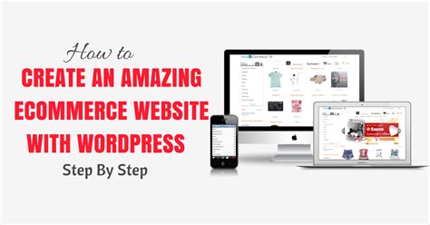 How To Create Amazing Ecommerce Website With Wordpress Easy Steps