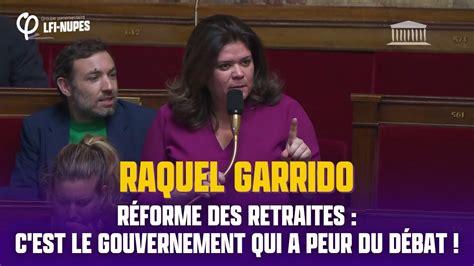 Retraites Vous Avez Peur Du D Bat Raquel Garrido Sur L