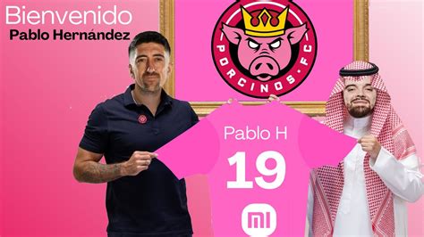 Bienvenido Pablo Hern Ndez A Porcinos Fc Youtube