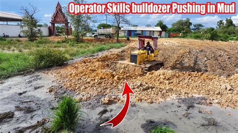 Wow Amazing Skills Operator Strong Dozer D P Pushing Soil In Mud With