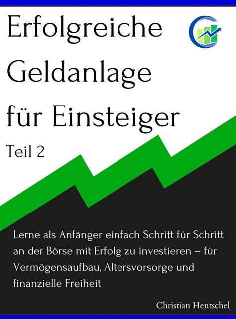 Erfolgreiche Geldanlage für Einsteiger Teil 2 Lerne als Anfänger