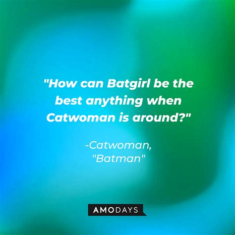 34 Catwoman Quotes That are Purr-fectly Fierce