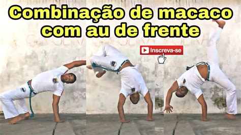 Tutorial capoeira combinação de macaco au de frente YouTube