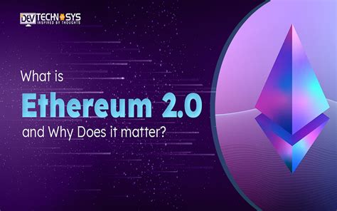 What Is Ethereum 2 0 And Why Does It Matter Nasscom The Official