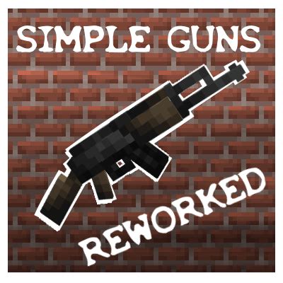 Simple Guns Reworked Minecraft Mods Curseforge