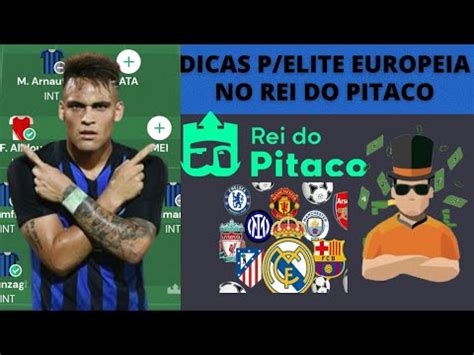 DICAS PARA ELITE EUROPEIA HOJE NO REI DO PITACO YouTube