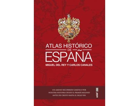 Libro Atlas Histórico De España de Carlos Canales Torres Español