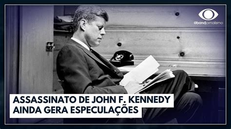 Assassinato de John F Kennedy ainda gera especulações Jornal da Band