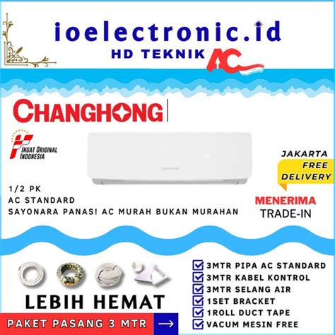 Jual Ac Changhong Pk Csc Nvb Free Pasang Dan Acesoris Unit Only