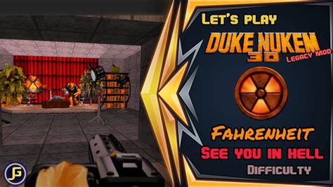 Let S Play Duke Nukem D Legacy Mod Fahrenheit See You In Hell