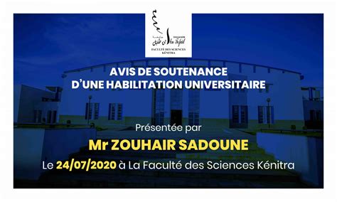 Avis De Soutenance Dune Habilitation Universitaire Mr Zouhair Sadoune