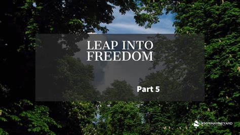 Leap Into Freedom Part 5 Youtube