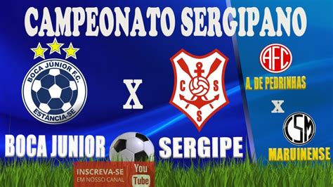 Boca J Nior X Sergipe Ao Vivo Campeonato Sergipano Youtube