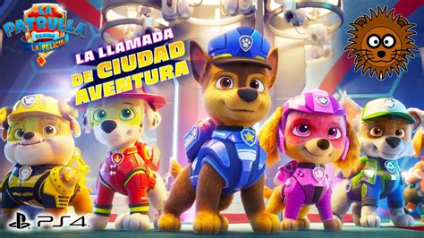 Paw Patrol La Pel Cula La Llamada De Ciudad Aventura En Espa Ol Latino