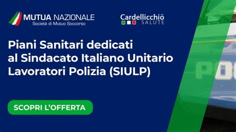 Offerta Mutua Nazionale Piani Sanitari Dedicati Al Siulp Siulp