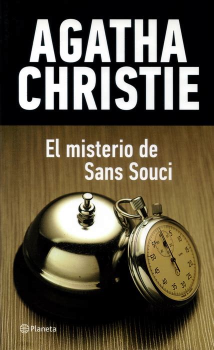 Una Plaga De Espías El Misterio De Sans Souci De Agatha Christie Planeta