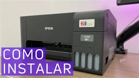 Guia prático Instalação da impressora Epson L3250 no notebook