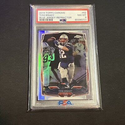 Tom Brady 2014 Topps Chrome REFRACTOR PSA 8 New England Patriots EBay