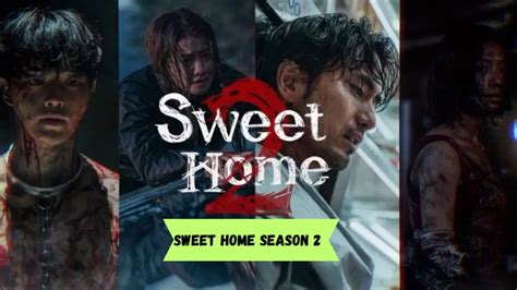 Sweet Home Season 2 Release Date and Cast