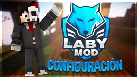 Configuraci N Completa De Labymod Minecraft Youtube