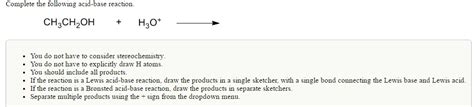 Solved Complete The Following Acid Base Reaction You Do