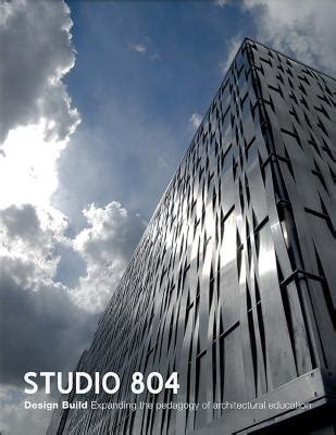 Studio Design Build Expanding The Pedagogy Of Architectural