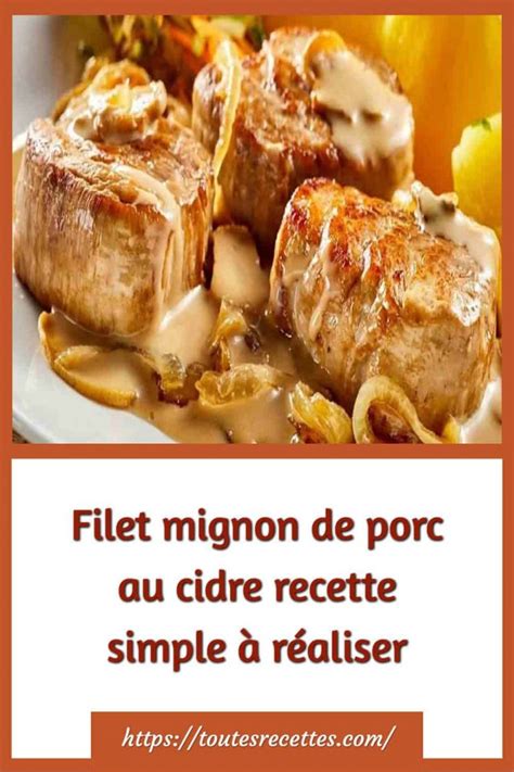 Filet Mignon De Porc Au Cidre Simple R Aliser Toutes Recettes