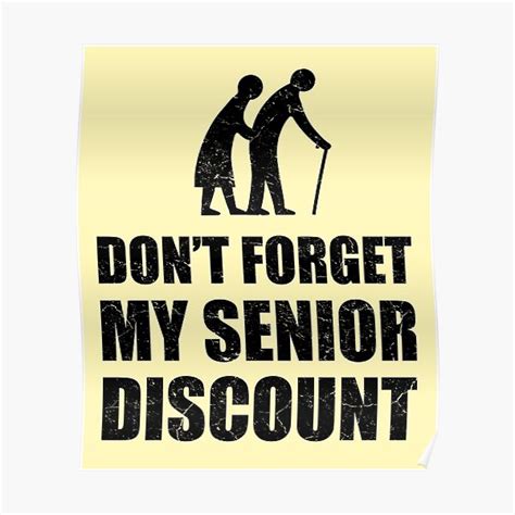 Don T Forget My Senior Discount Funny Senior Citizen Gag Poster For