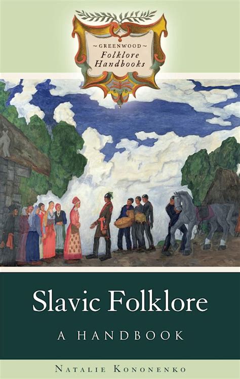 Slavic Folklore: A Handbook: Greenwood Folklore Handbooks Natalie ...