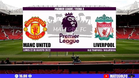 Manchester United Vs Liverpool Fecha 3 Premier League En Vivo