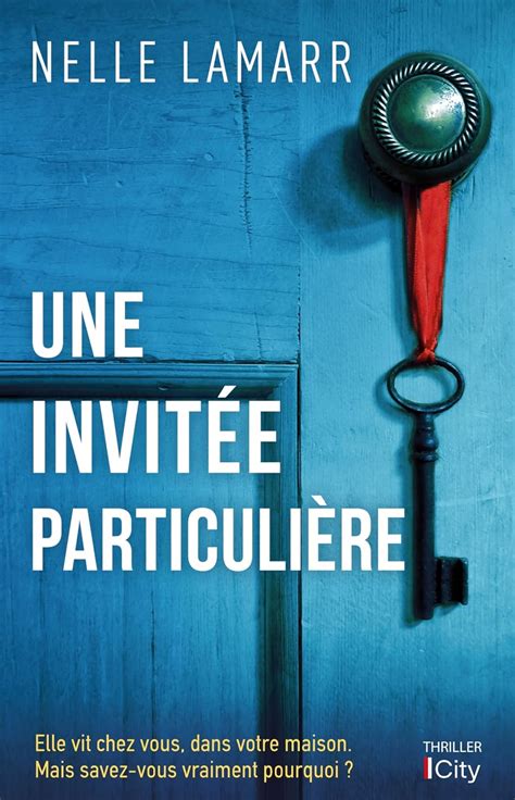 Une invitée particulière Elle vit chez vous dans votre maison Mais