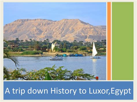 A trip down History to Luxor,Egypt by mirandalopez2013 - Issuu