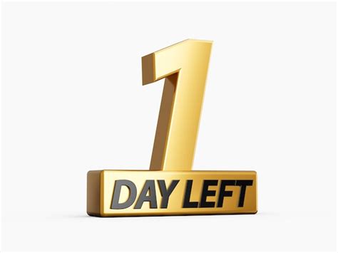 Premium Photo One Day Left Only 1 Day Left Design Template Countdown