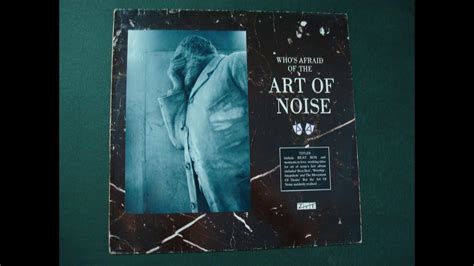 THE ART OF NOISE WHO S AFRAID OF THE ART OF NOISE THE ART OF